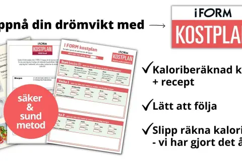 Uppnå din drömvikt med iFORM kostplan. Kaloriberäknad kostplan med recept, lätt att följa. Slipp räkna kalorier, vi har gjort det åt dig! En promenad kan hjälpa till med kalorier.
